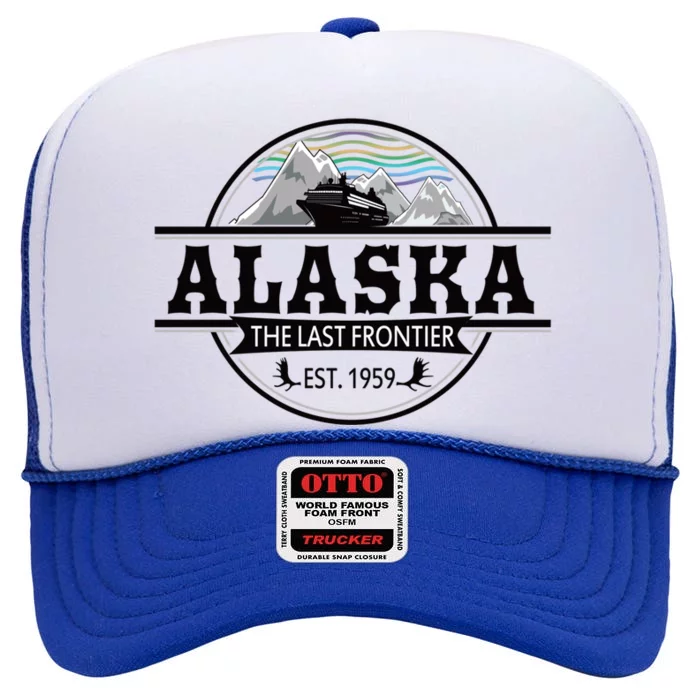 Alaska Cruise Last Frontier Family Group Trip Great Gift High Crown Mesh Trucker Hat