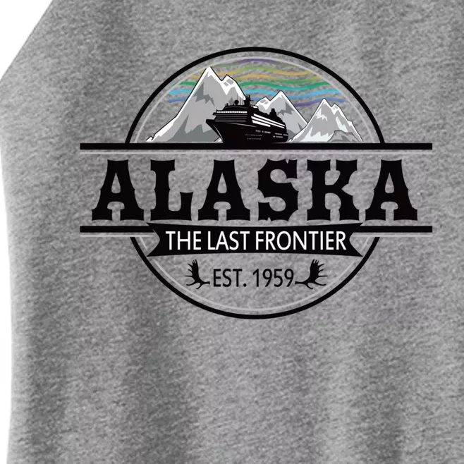 Alaska Cruise Last Frontier Family Group Trip Great Gift Women’s Perfect Tri Rocker Tank