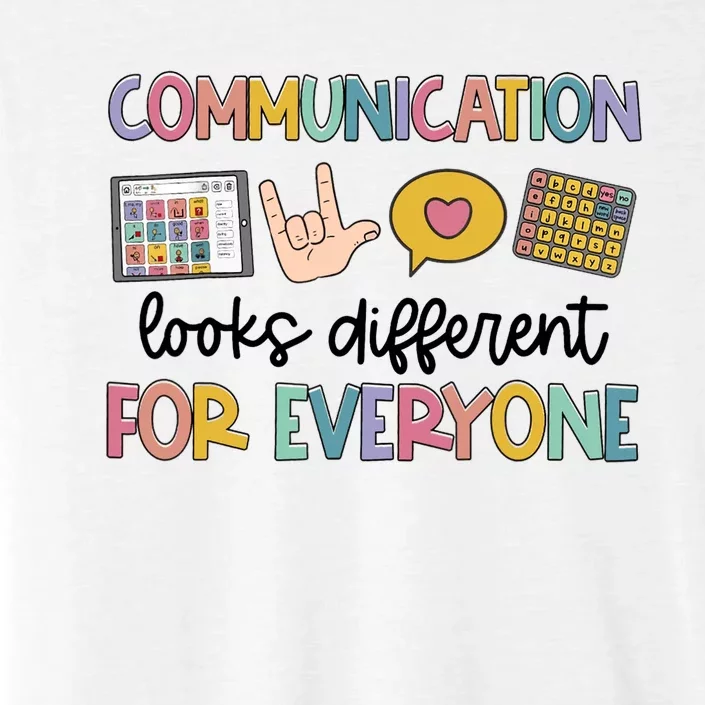 Autism Communication Looks Different For Everyone ChromaSoft Performance T-Shirt