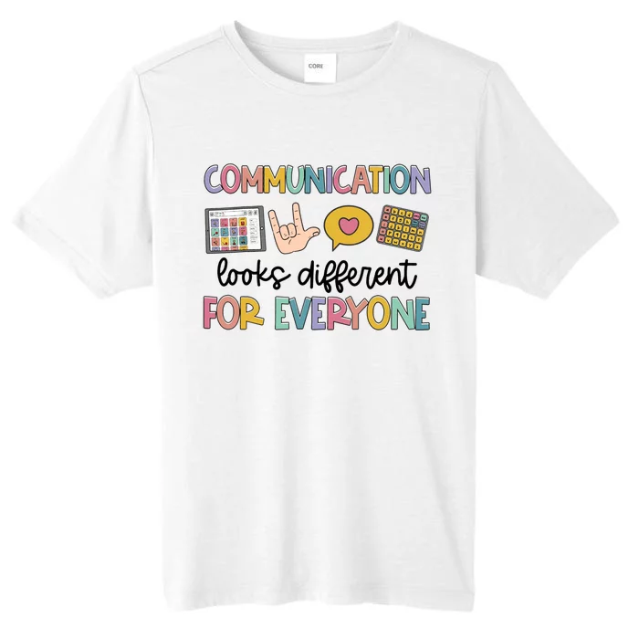 Autism Communication Looks Different For Everyone ChromaSoft Performance T-Shirt