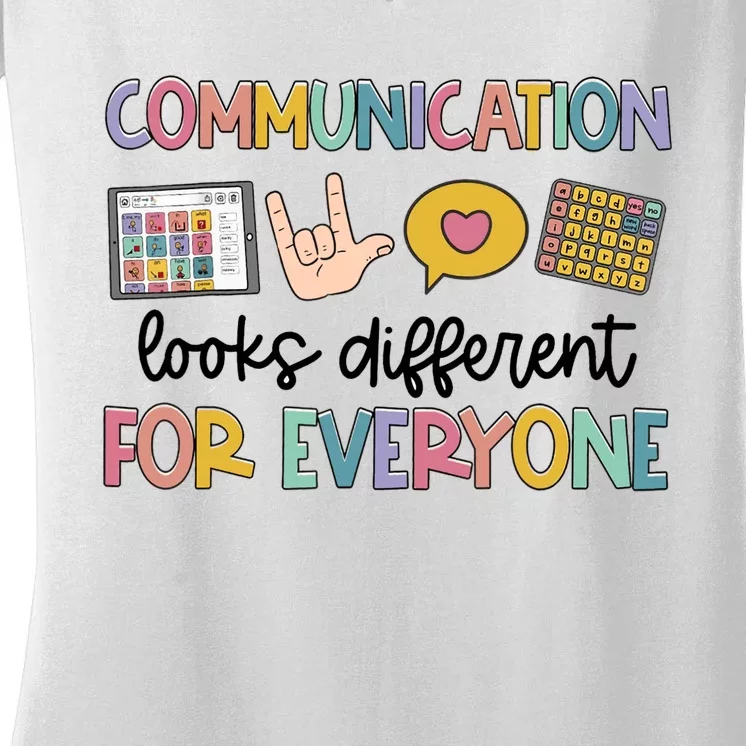 Autism Communication Looks Different For Everyone Women's V-Neck T-Shirt