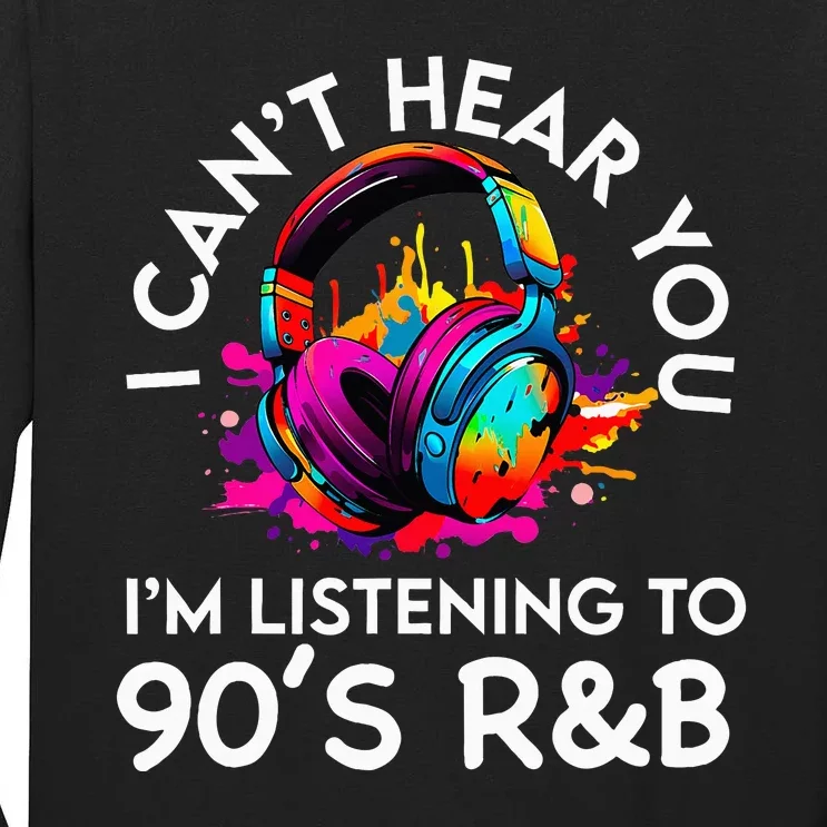 90s R&B Music For Women Girl Rnb Lover Rhythm And Blues Tall Long Sleeve T-Shirt