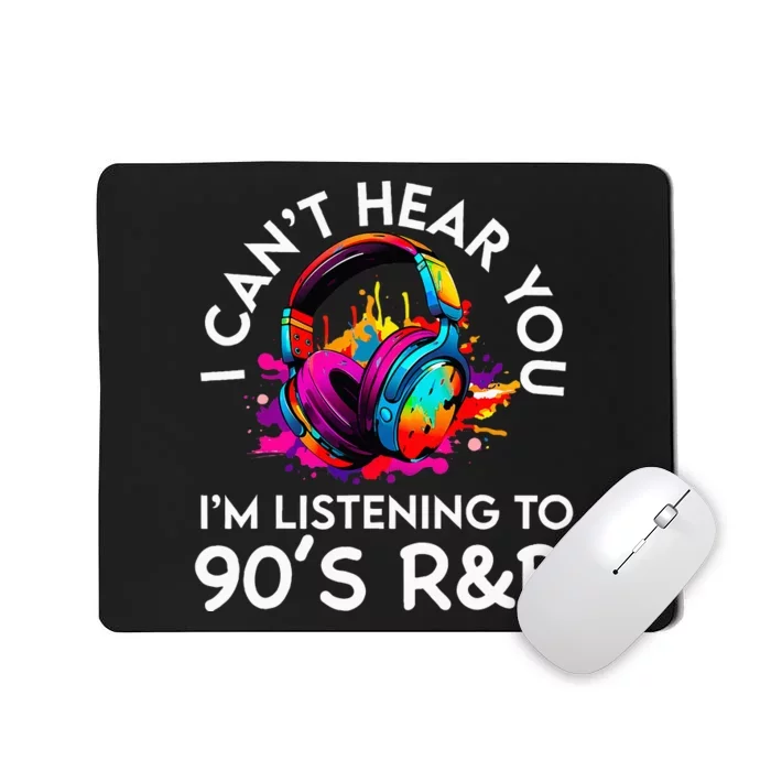 90s R&B Music For Women Girl Rnb Lover Rhythm And Blues Mousepad