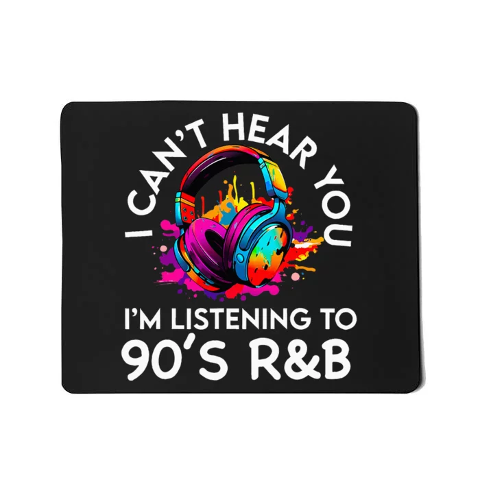 90s R&B Music For Women Girl Rnb Lover Rhythm And Blues Mousepad