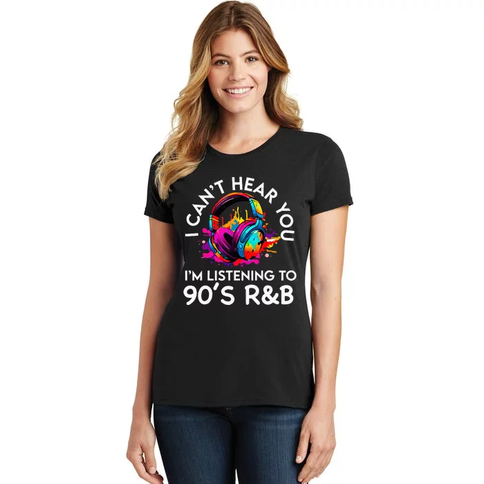 90s R&B Music For Women Girl Rnb Lover Rhythm And Blues Women's T-Shirt