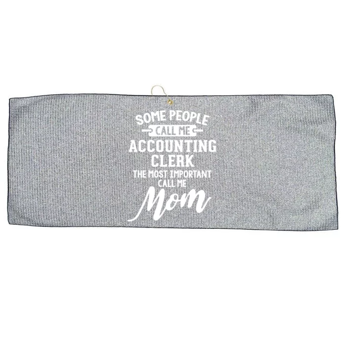 Accounting Clerk Mom Gift Call Me Mom! Gift Large Microfiber Waffle Golf Towel