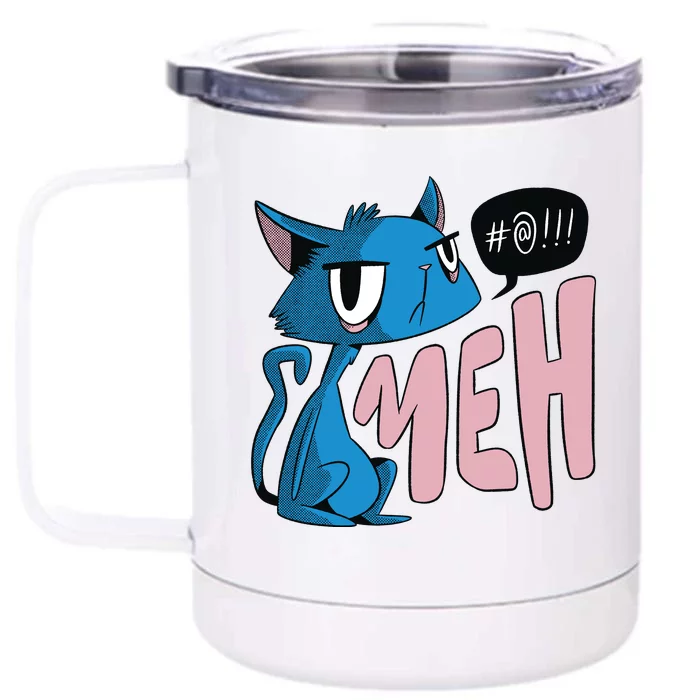 Annoyed Cat Meh Front & Back 12oz Stainless Steel Tumbler Cup