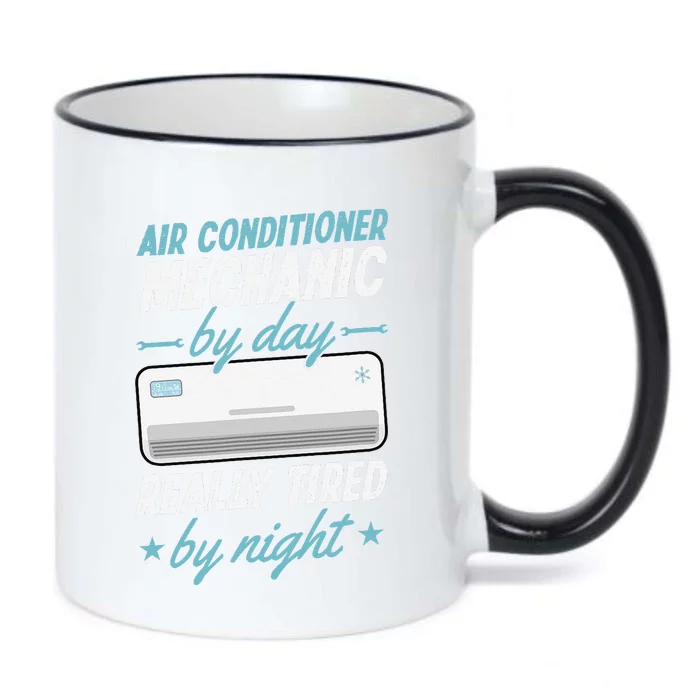 Air Conditioner Mechanic By Day Really Tired By Night Black Color Changing Mug