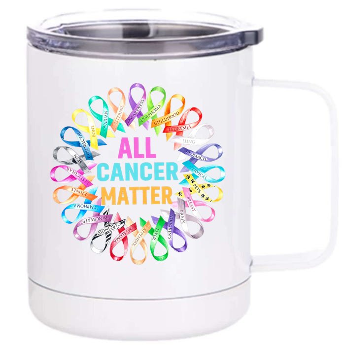 All Cancer Matter Colorful Ribbons Cancer Awareness Front & Back 12oz Stainless Steel Tumbler Cup