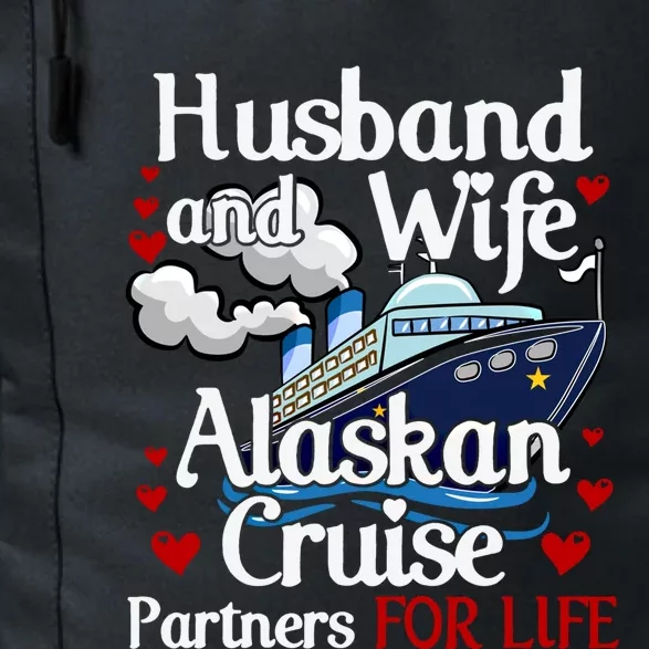 Alaskan Cruise Matching Cruising Husband Wife Couples Alaska Cute Gift Daily Commute Backpack