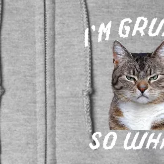 Angry Cat Meme I'm Grumpy So What Full Zip Hoodie