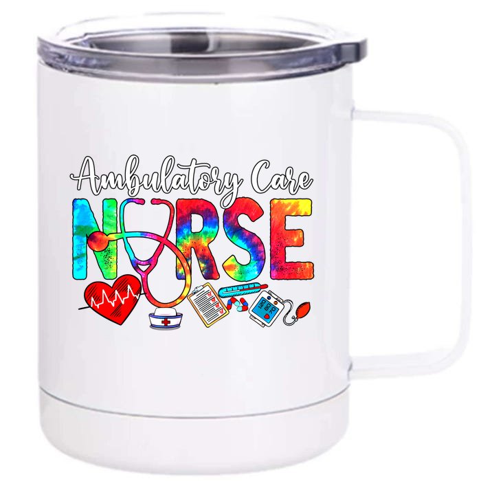 Ambulatory Care Nurse Tie Dye Love Heart Stethoscope Cool Gift Front & Back 12oz Stainless Steel Tumbler Cup