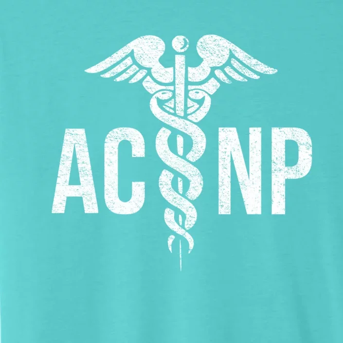 Acute Care Nurse Practitioner Acnp Caduceus Health Care Cute Gift ChromaSoft Performance T-Shirt