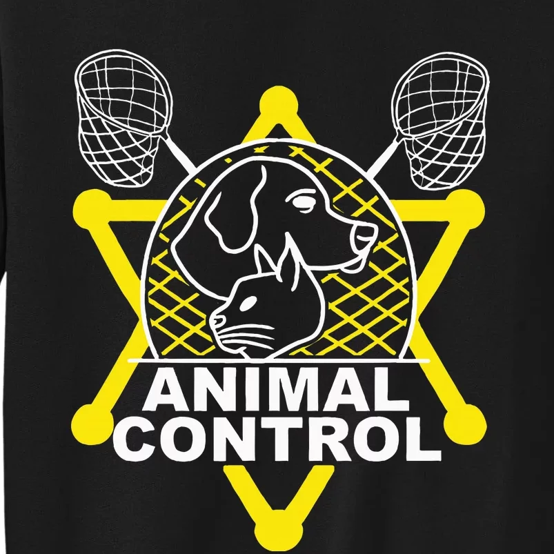 Animal Control Officer Catcher Cats Dogs Tall Sweatshirt