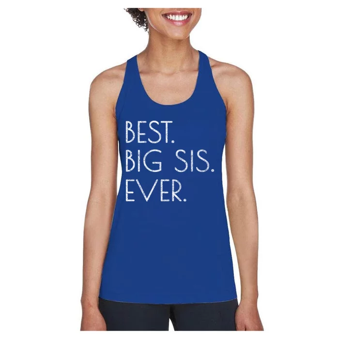 Awesome Cool Older Sister Gift Best Big Sis Ever Meaningful Gift Women's Racerback Tank