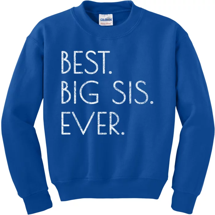 Awesome Cool Older Sister Gift Best Big Sis Ever Meaningful Gift Kids Sweatshirt