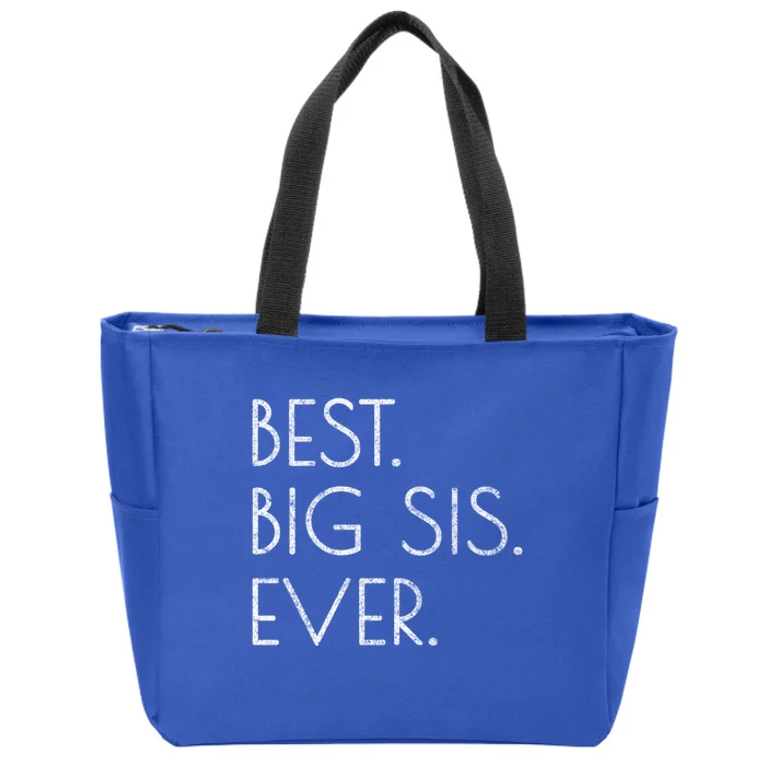 Awesome Cool Older Sister Gift Best Big Sis Ever Meaningful Gift Zip Tote Bag