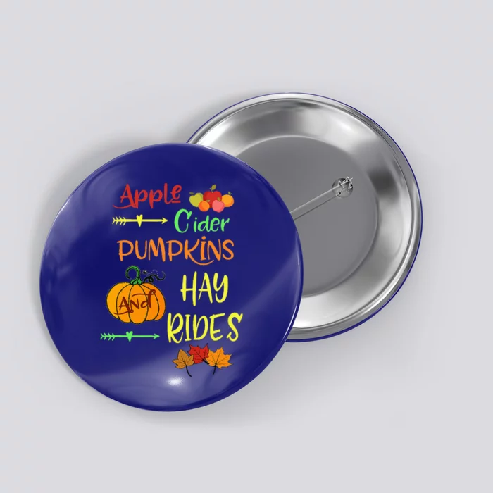 Apple Cider Pumpkins And Hayrides Cute Fall Button