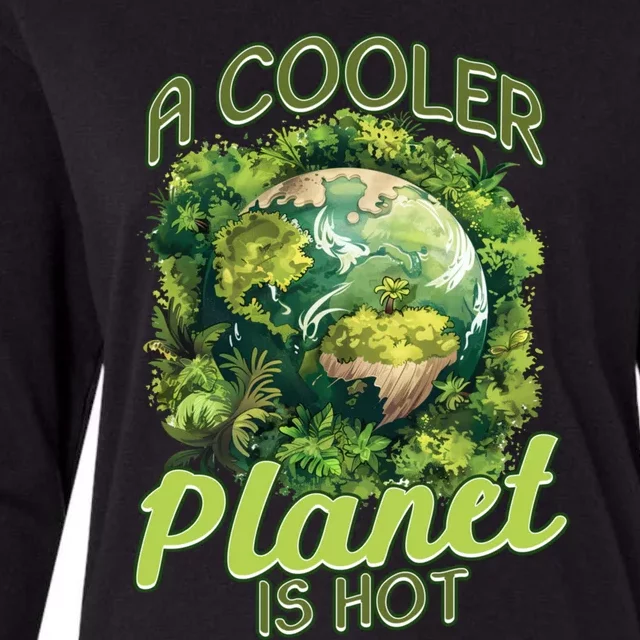 A Cooler Planet Is Hot World Environt Day Eco Warrior Great Gift Womens Cotton Relaxed Long Sleeve T-Shirt