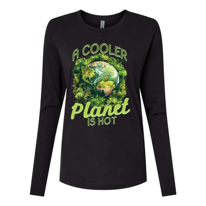 A Cooler Planet Is Hot World Environt Day Eco Warrior Great Gift Womens Cotton Relaxed Long Sleeve T-Shirt