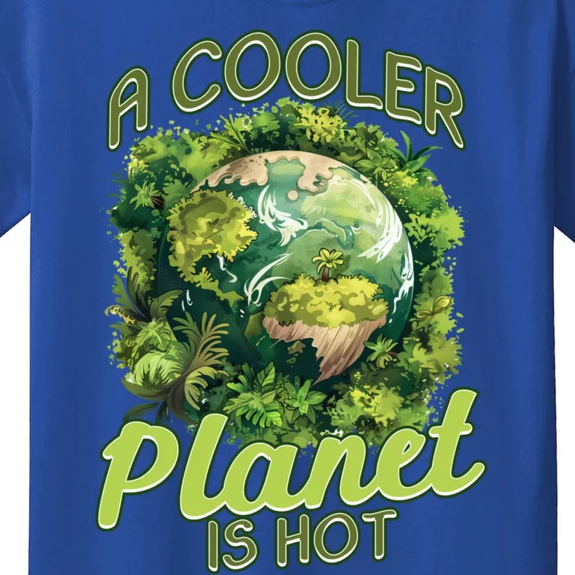 A Cooler Planet Is Hot World Environt Day Eco Warrior Great Gift Kids T-Shirt