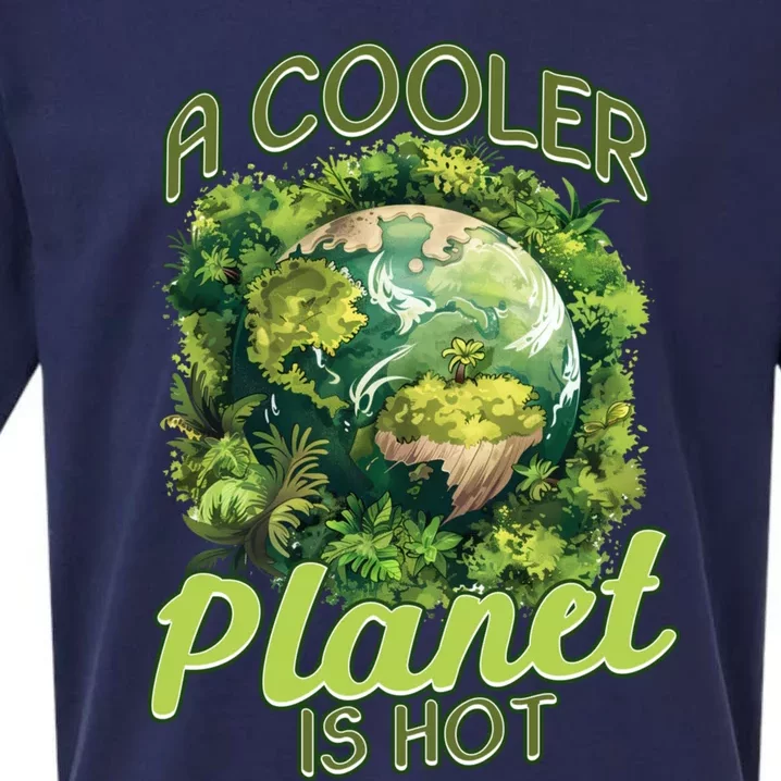 A Cooler Planet Is Hot World Environt Day Eco Warrior Great Gift Sueded Cloud Jersey T-Shirt