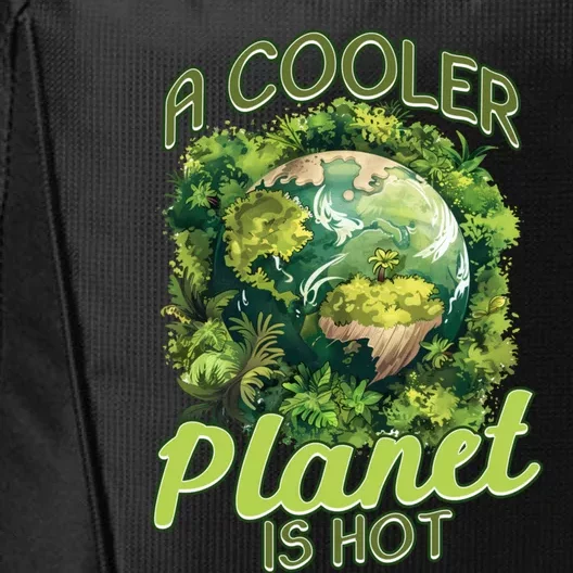 A Cooler Planet Is Hot World Environt Day Eco Warrior Great Gift City Backpack