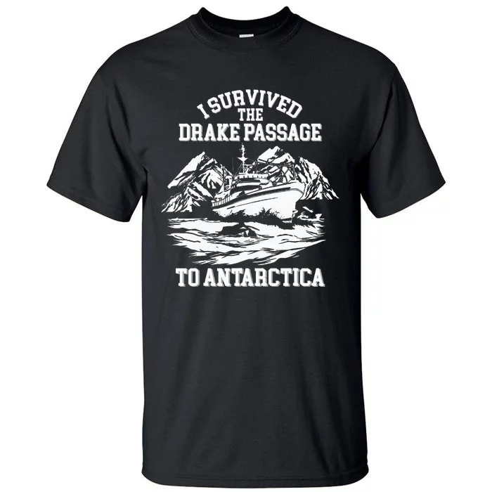 Antarctica Cruise Passage I Survived Antarctica Tall T-Shirt