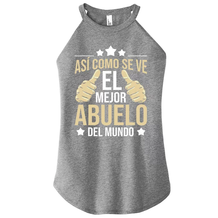 Así Como Se Ve El Mejor Abuelo Del Mundo Grandfather Dad Women’s Perfect Tri Rocker Tank