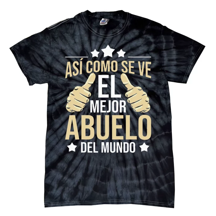 Así Como Se Ve El Mejor Abuelo Del Mundo Grandfather Dad Tie-Dye T-Shirt