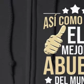 Así Como Se Ve El Mejor Abuelo Del Mundo Grandfather Dad Full Zip Hoodie