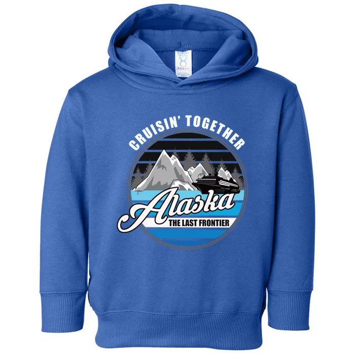 Alaska Cruise Souvenir Family Trip Funny Gift Toddler Hoodie