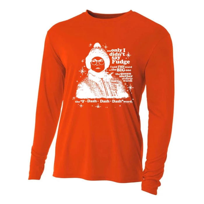 A Christmas Story Only I Didn't Say Fudge Gift Cooling Performance Long Sleeve Crew