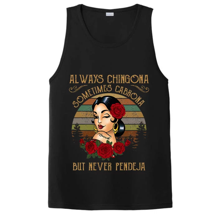 Always Chingona Sometimes Cabrona But Never Pendeja Performance Tank