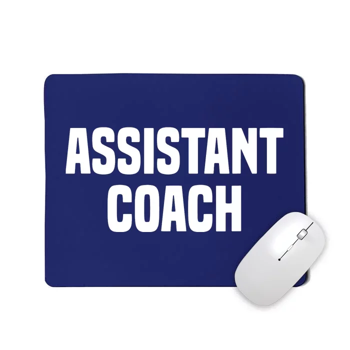 Assistant Coach Sports Coaching Mousepad