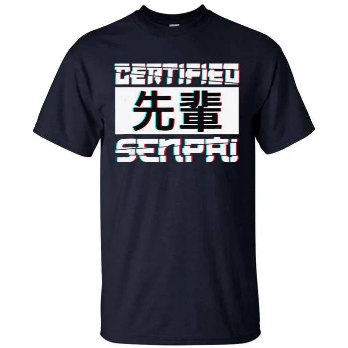 Aesthetic Certified Senpai Anime Otaku Manga Japanese Tall T-Shirt