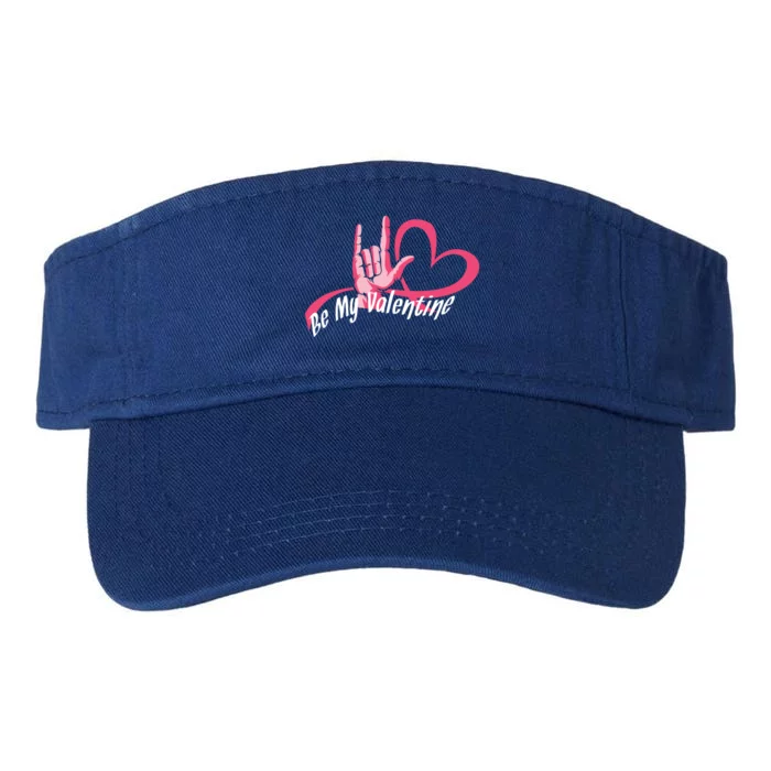 Asl Class Sign Language Appreciation Valentines Day Gift Valucap Bio-Washed Visor