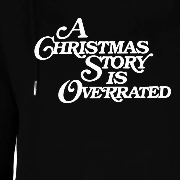 A Christmas Story Is Overrated Womens Funnel Neck Pullover Hood