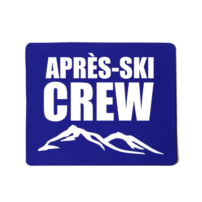 AprèsSki Crew Ski Skiing Party Gift Mousepad