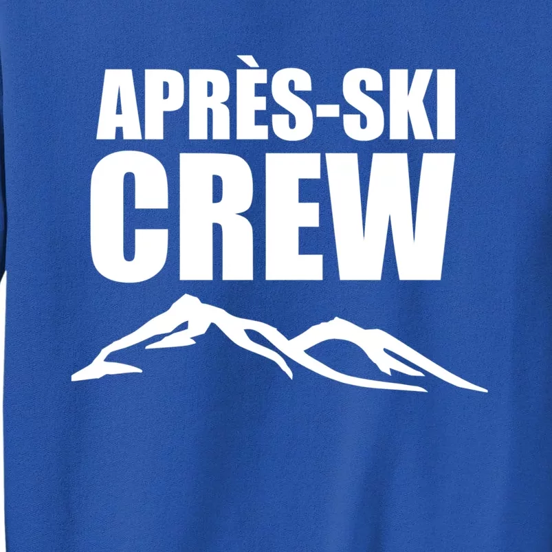 AprèsSki Crew Ski Skiing Party Gift Tall Sweatshirt