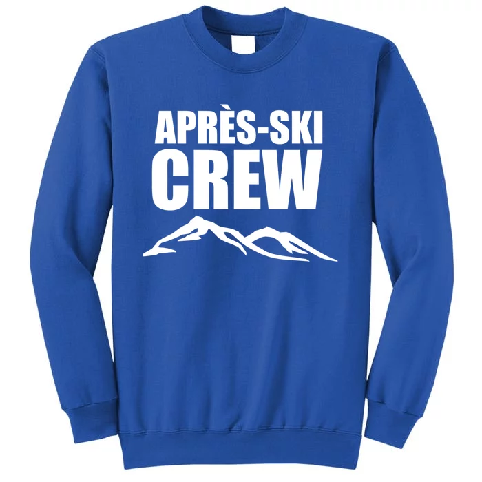 AprèsSki Crew Ski Skiing Party Gift Tall Sweatshirt