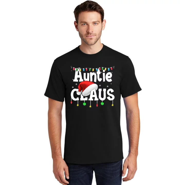 Auntie Claus Shirt Santa Hat Matching Christmas Lights Family Group Tall T-Shirt