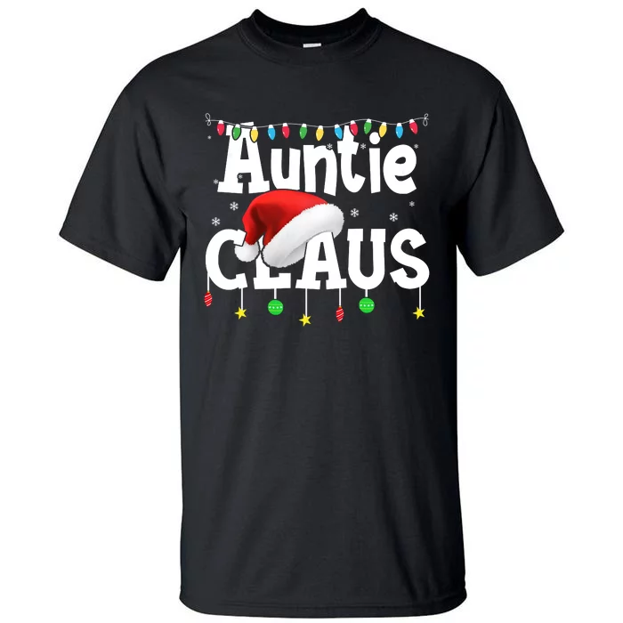 Auntie Claus Shirt Santa Hat Matching Christmas Lights Family Group Tall T-Shirt