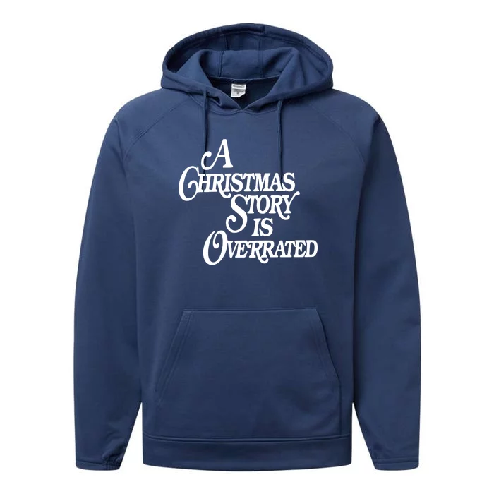 A Christmas Story Is Overrated Performance Fleece Hoodie