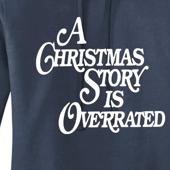 A Christmas Story Is Overrated Women's Pullover Hoodie