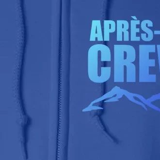 AprèsSki Crew Ski Skiing Party Gift Full Zip Hoodie