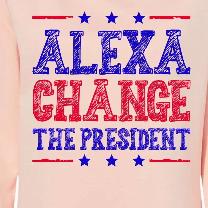 Alexa Change The President Funny Political Womens California Wash Sweatshirt