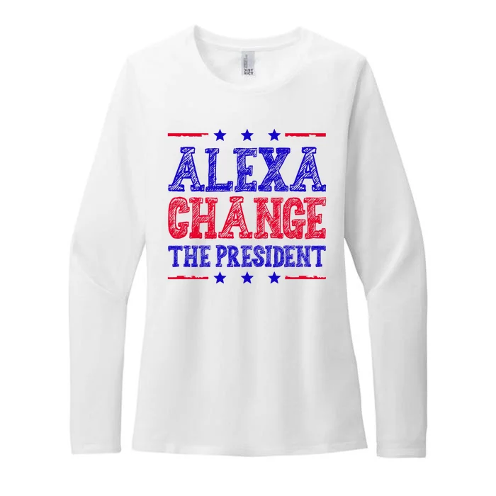 Alexa Change The President Funny Political Womens CVC Long Sleeve Shirt