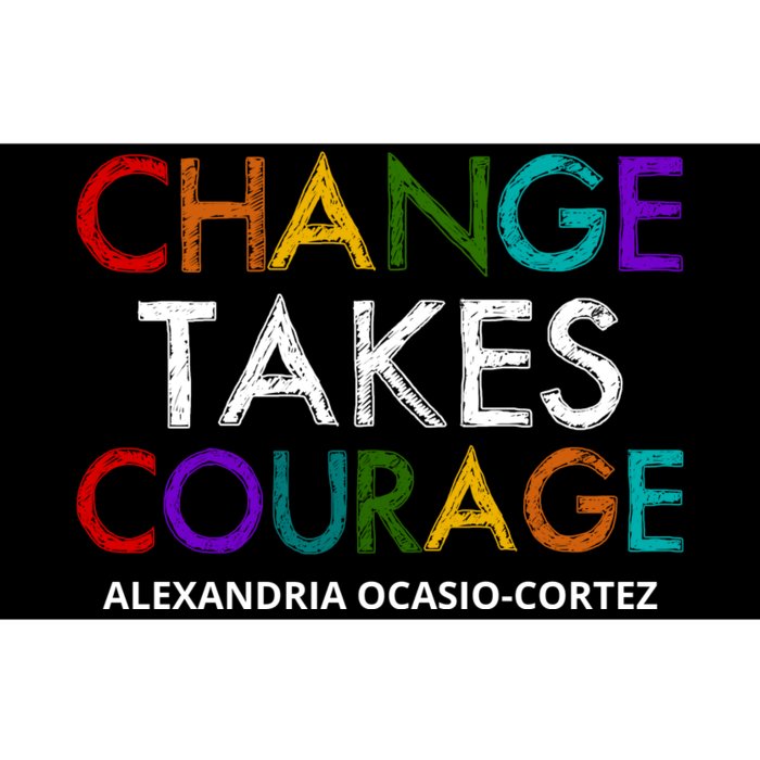 AOC Changes Takes Courage Alexandria Ocasio Cortez Bumper Sticker