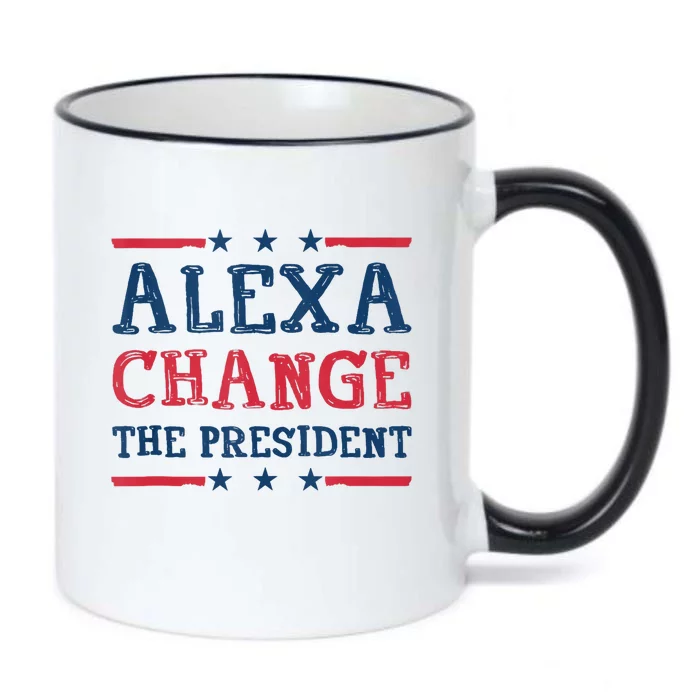 Alexa Change The President Funny Quote Humor Black Color Changing Mug